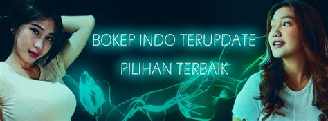 bokep ter update|Bokep indo terupdate tiap hari 